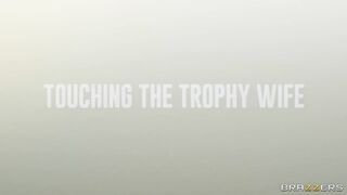 Touching The Trophy Wife in HD - Abigaiil Morris